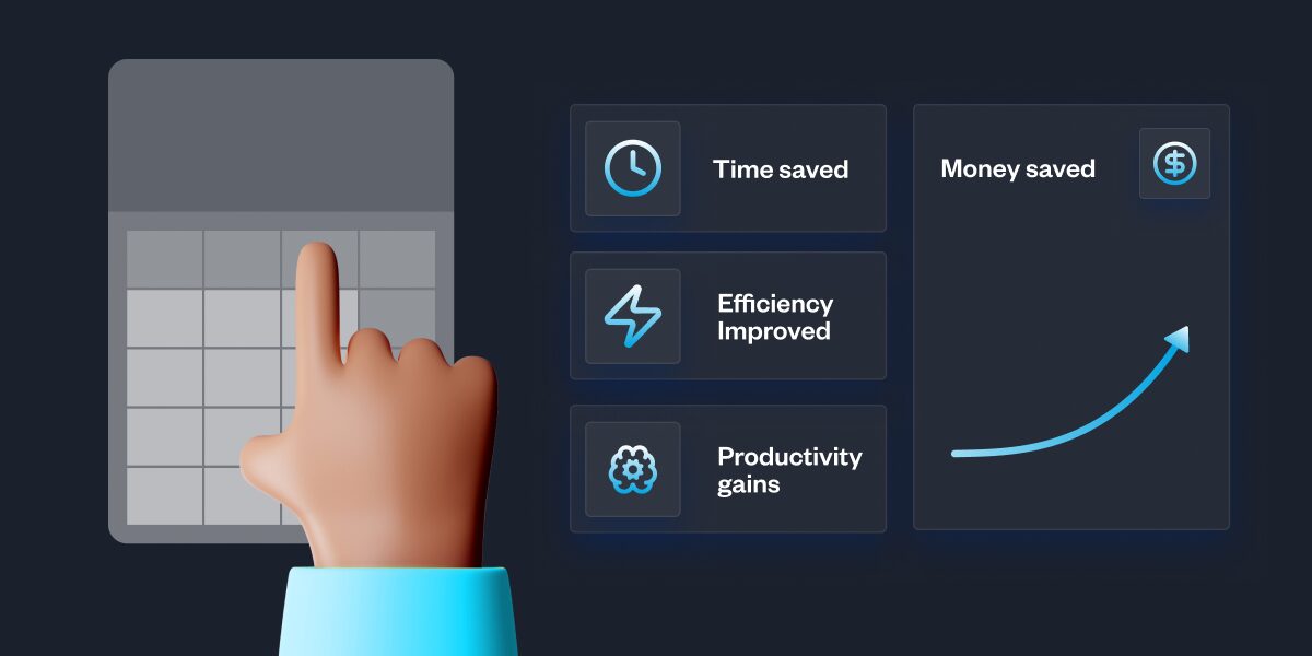 hand pressing buttons on calculator with the words time saved, efficiency improved, productivity gains, money saved